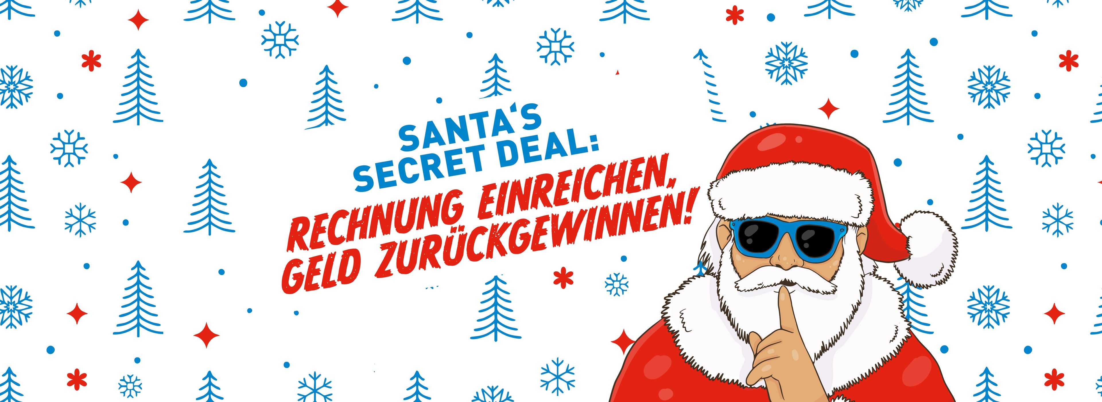 Illustration des Weihnachtsmanns mit Sonnenbrille und einem Finger an die Lippen. Blaue Schneeflocken und rote Sterne füllen den Hintergrund. Text lautet: Santas Secret Deal im CUBE Store Göttingen: Rechnung einreichen, Geld zurückgewinnen!.